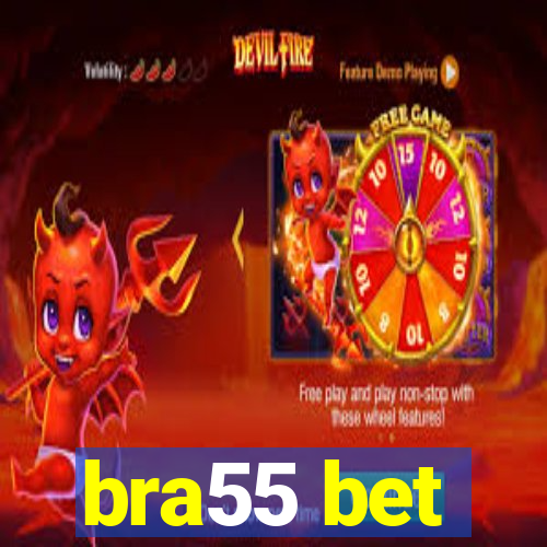 bra55 bet